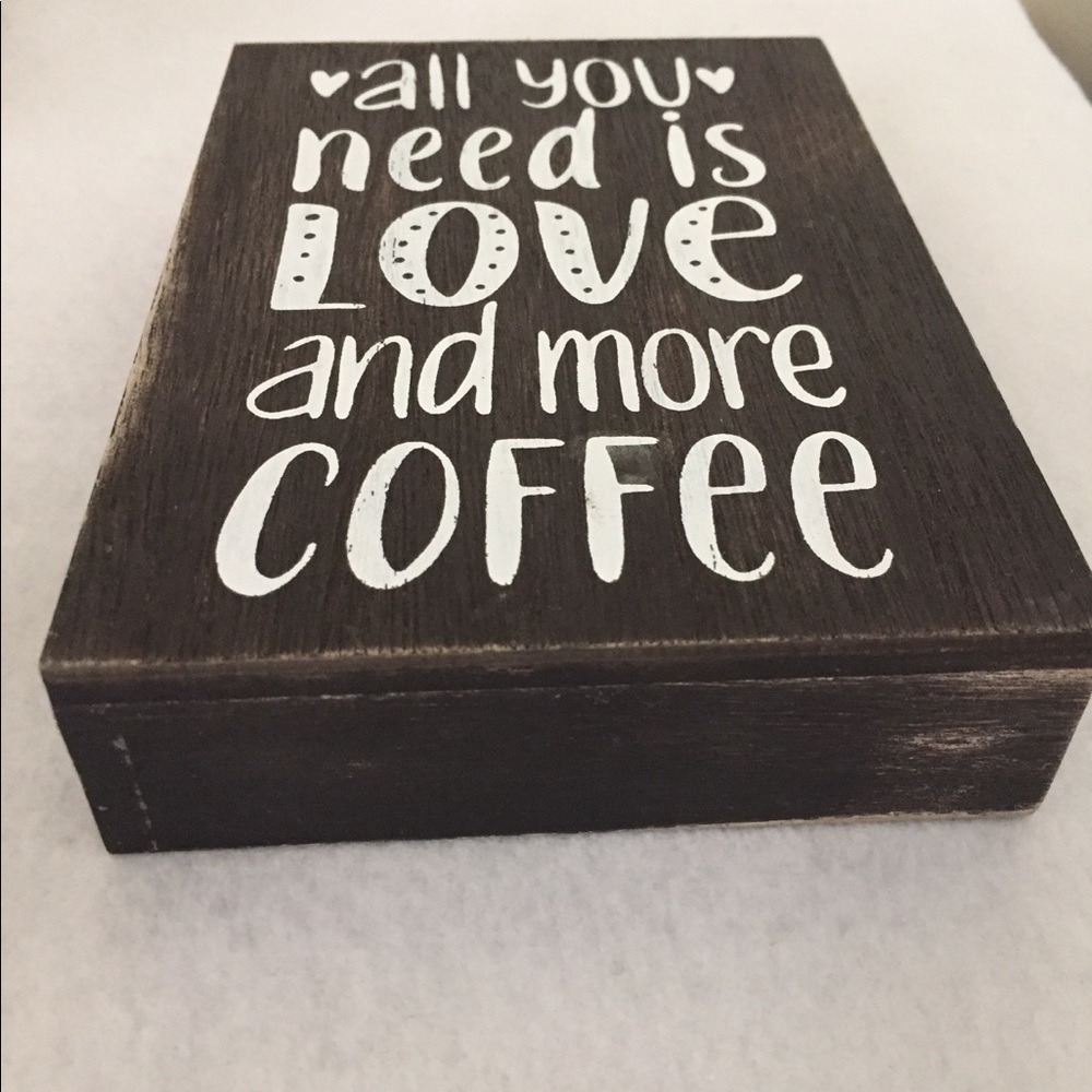All you need is love and more coffee - Picture 2 of 7